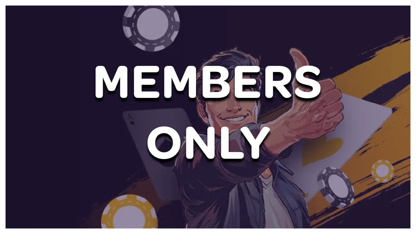 Members Only Bonus